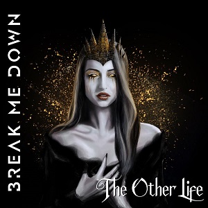 Break Me Down - The Other Life (Single) (2022)