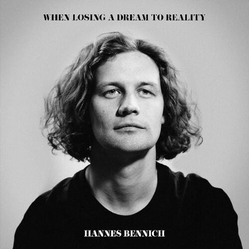 VA - Hannes Bennich - When Losing a Dream to Reality (2022) (MP3)