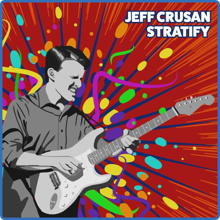 Jeff Crusan - Stratify (2022)