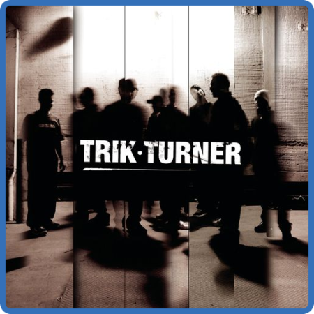 Trik Turner - Trik Turner