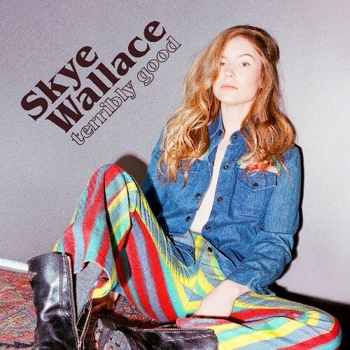 VA - Skye Wallace - Terribly Good (2022) (MP3)