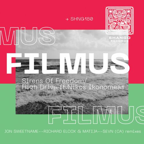 Filmus - Sirens Of Freedom/High Drive (2022)