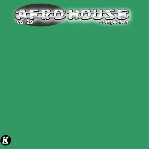 Afro House Compilation, Vol. 29 (2022)