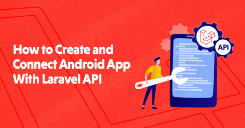 Android App Development with Laravel Authentication