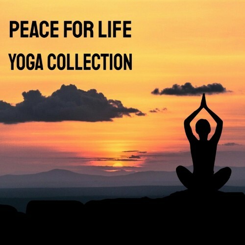 VA - Peace For Life Yoga Collection (2022) (MP3)