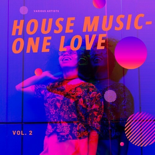 VA - House Music - One Love, Vol. 2 (2022) (MP3)