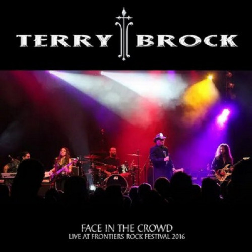 Terry Brock - Face In The Crowd-Live At Frontiers Rock Festival (Live) 2017