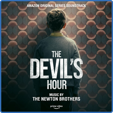 The Newton Brothers - The Devil's Hour  Season 1 (Amazon Original Series Soundtrac...