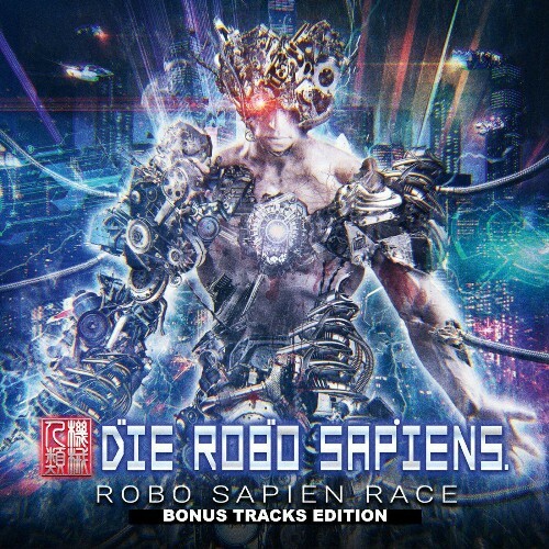 VA - Die Robo Sapiens - Robo Sapien Race (Bonus Tracks Edition) (2022) (MP3)