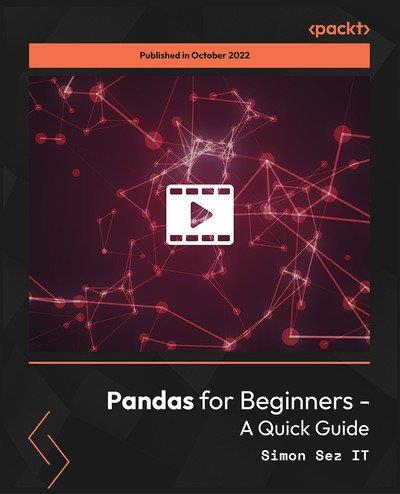 Pandas for Beginners - A Quick  Guide