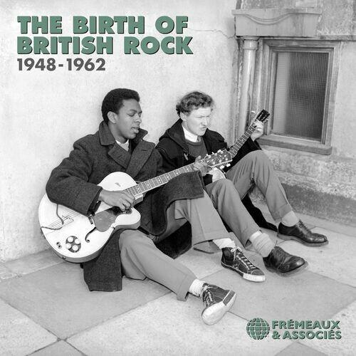 The Birth of British Rock, 1948-1962 (3CD) (2022)