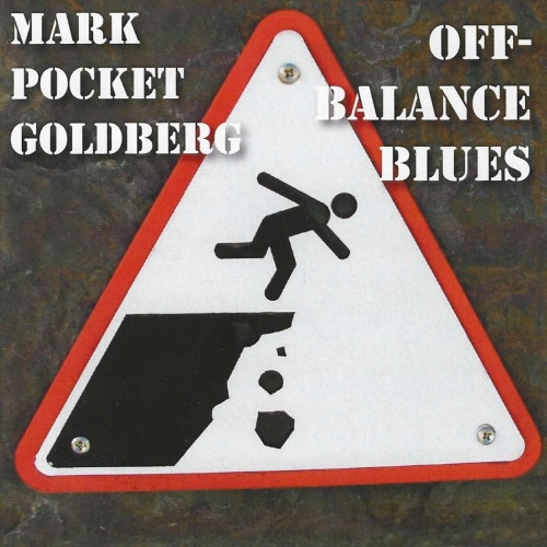 Mark Pocket Goldberg - Off-Balance Blues (2022) 