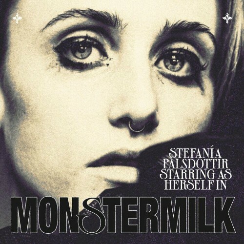 Stefanía Pálsdóttir - Monstermilk (2022)