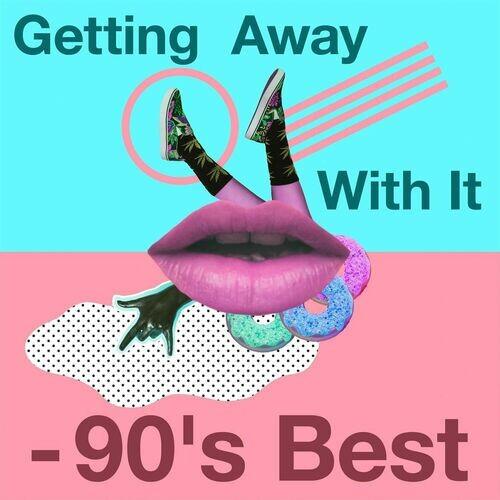 Getting Away with It - 90s Best (2022)