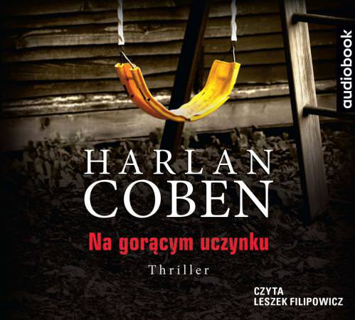 Harlan Coben - Na gorącym uczynku