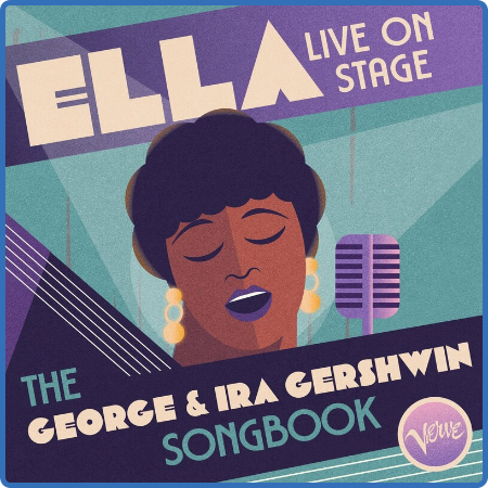 Ella Fitzgerald - Ella Live on Stage  The George and Ira Gershwin Songbook (2022)