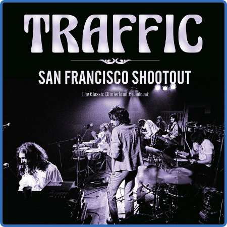 Traffic - San Francisco Shootout (2022)