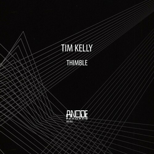 Tim Kelly - Thimble (2022)
