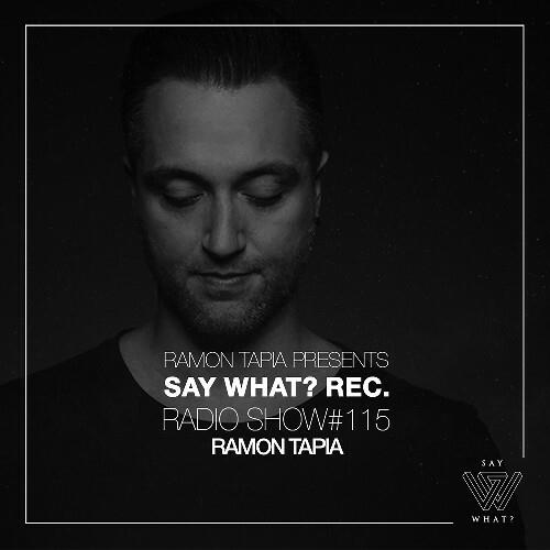 VA - Ramon Tapia - Say What? 115 (2022-11-02) (MP3)