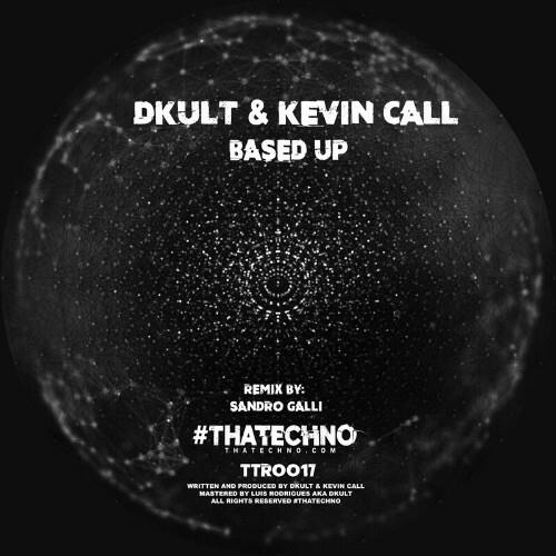 Dkult & Kevin Call - Based Up (2022)