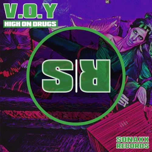 V.O.Y - High On Drugs (2022)