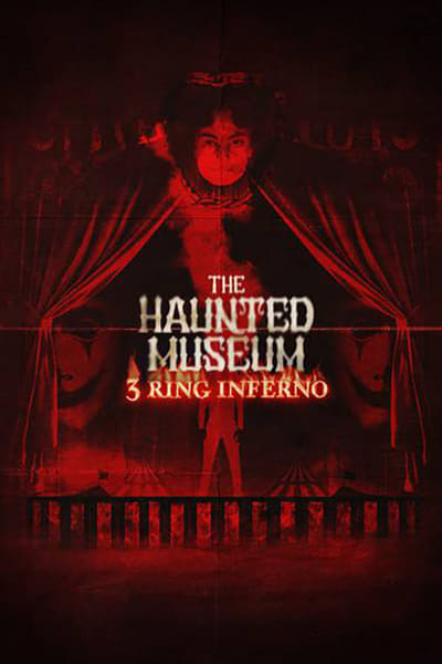The Haunted Museum 3 Ring Inferno (2022) 1080p WEBRip x264 AAC-YiFY