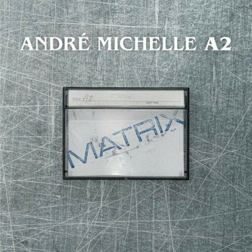 Andre Michelle - A2 (2022)