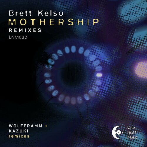 VA - Brett Kelso - Mothership REMIXES (2022) (MP3)