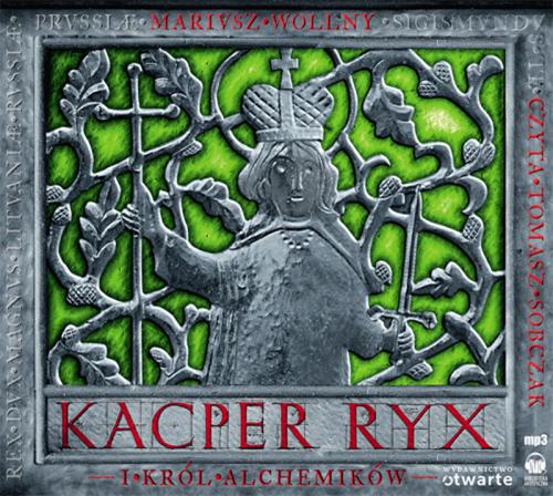 Mariusz Wollny - Kacper Ryx (tom 4) Kacper Ryx i Król Alchemików