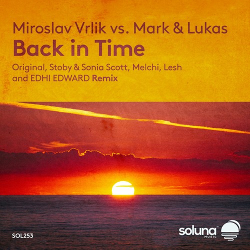 Miroslav Vrlik vs Mark & Lukas - Back in Time (2022)
