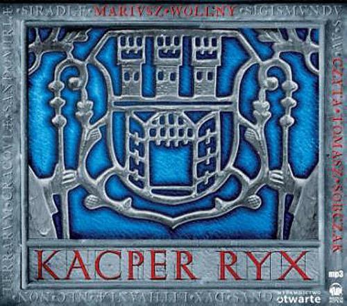 Mariusz Wollny - Kacper Ryx (tom 1) Kacper Ryx