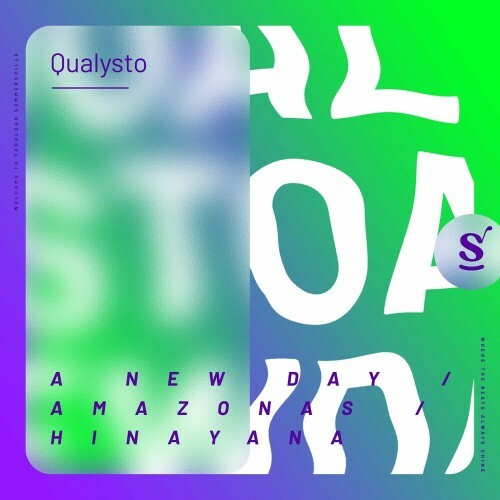 VA - Qualysto - A New Day / Amazonas / Hinayana (2022) (MP3)