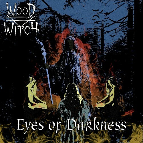 Wood Witch - Eyes of Darkness (2022)