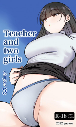 Sensei to Oshiego chapter 3  Teacher and two girls chapter 3 Hentai Comic