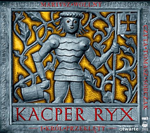 Mariusz Wollny - Kacper Ryx (tom 2) Kacper Ryx i król przeklęty