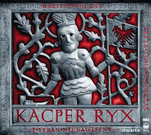 Mariusz Wollny - Kacper Ryx (tom 3) Kacper Ryx i Tyran Nienawistny