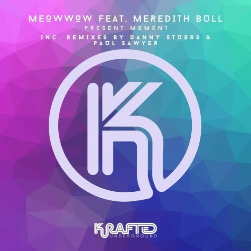 MeowWow ft Meredith Bull - Present Moment (2022)