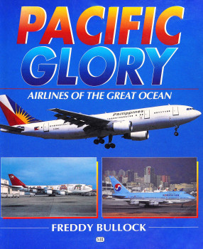 Pacific Glory: Airlines of the Great Ocean