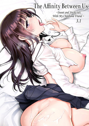 Futari no Aishou Osananajimi to Nettori Icha Love 31  The Affinity Between Us Sweet and Sticky Sex With My Childhood Friend 31 Hentai Comics