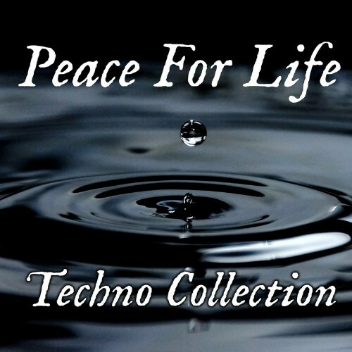 Peace For Life Techno Collection (2022)
