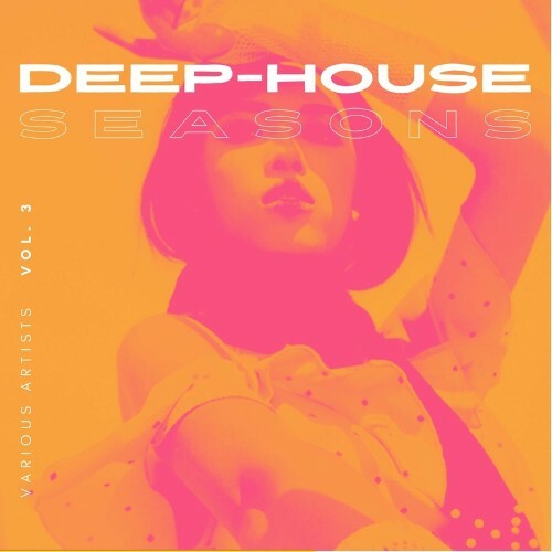 Deep-House Seasons, Vol. 3 (2022)