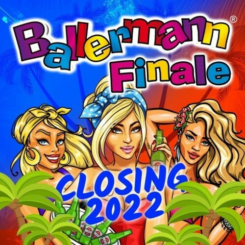 Ballermann Finale (Closing 2022) (2022-11-04)