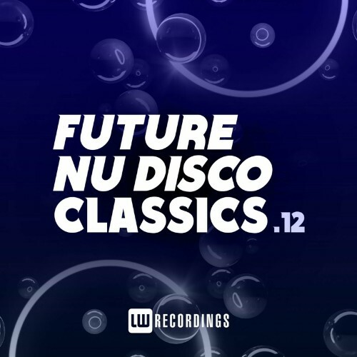 Future Nu Disco Classics, Vol. 12 (2022)