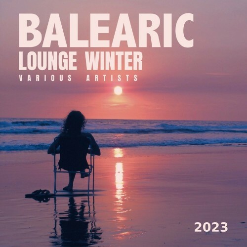 VA - Balearic Lounge Winter 2023 (2022) (MP3)