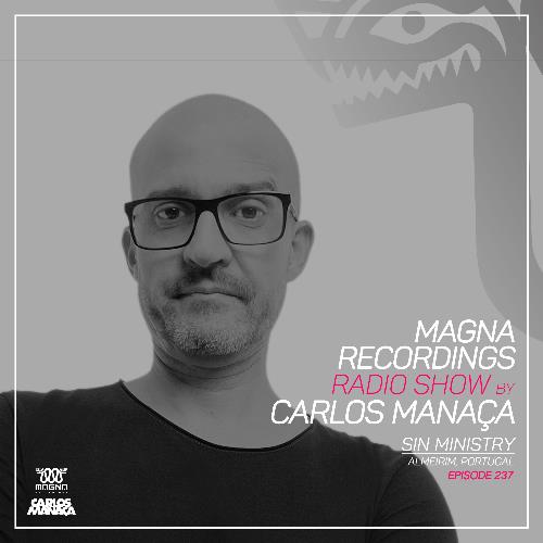 Carlos Manaca - Magna Recordings Radio Show 237 (2022-11-03)