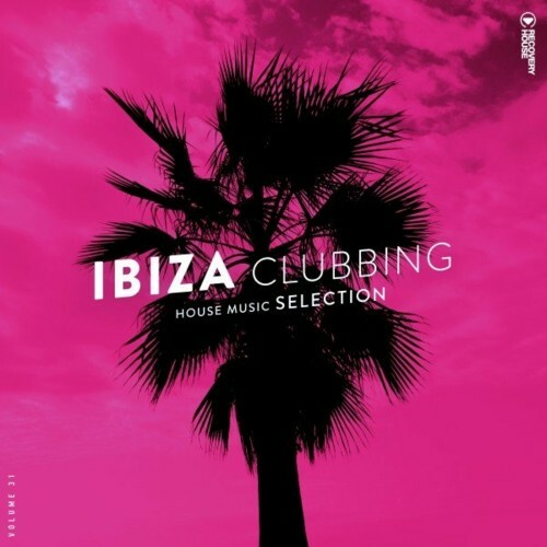 Ibiza Clubbing, Vol. 31 (2022)