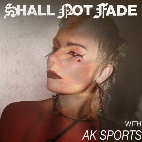 VA - Shall Not Fade: AK Sports (DJ Mix) (2022) (MP3)