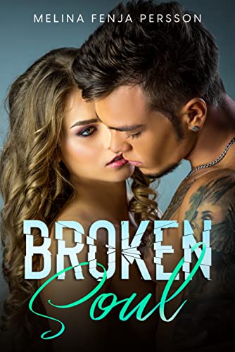 Melina Fenja Persson  -  Broken 3  -  Broken Soul