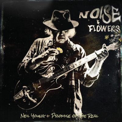 Neil Young, Promise of the Real - Noise and Flowers (Live) (2022) [mp3]