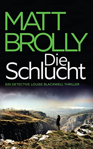 Matt Brolly  -  Die Schlucht (Di - Blackwell - Reihe 3)